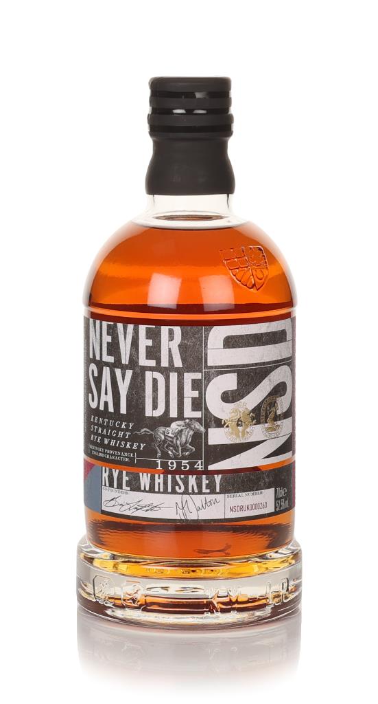 Never Say Die Rye Rye Whiskey