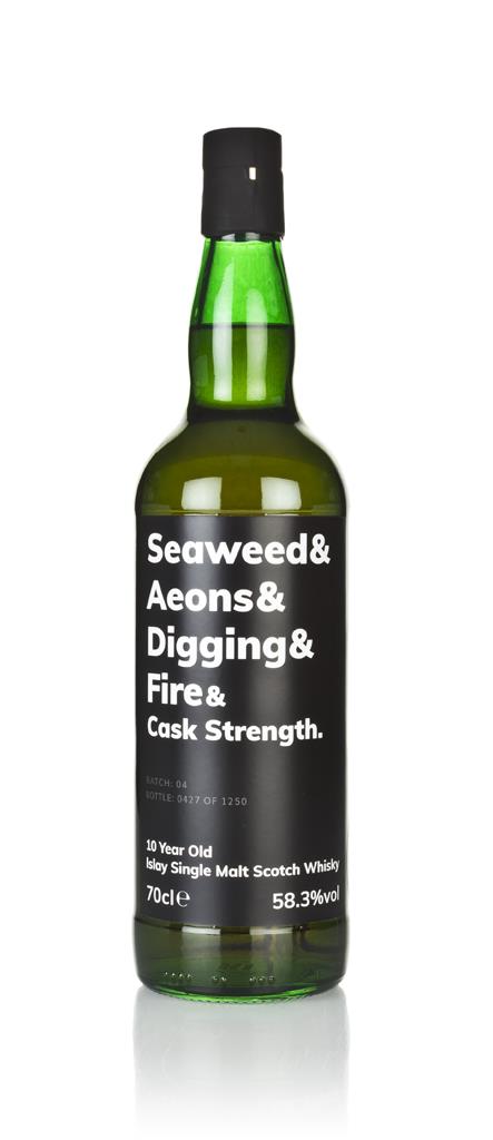 Seaweed & Aeons & Digging & Fire & Cask Strength 10 Year Old (Batch 04 Single Malt Whisky
