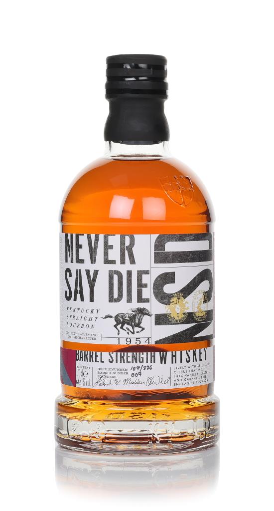 Never Say Die Barrel Strength Whiskey (Barrel No. 4) Bourbon Whiskey