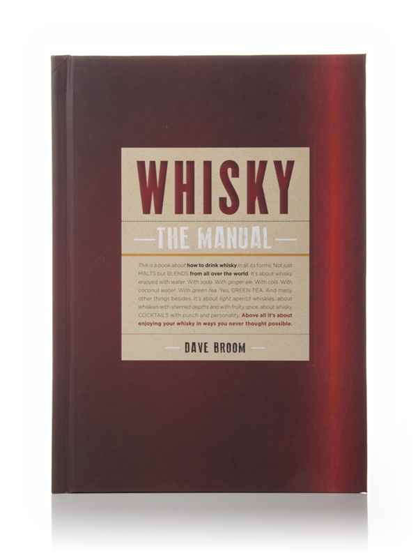 Whisky: The Manual (Dave Broom)