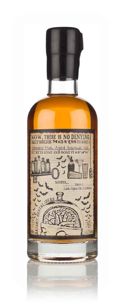 Blended-Malt-Aged Bathtub Gin (Batshit Mental Ideas)