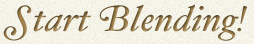 Start Blending!