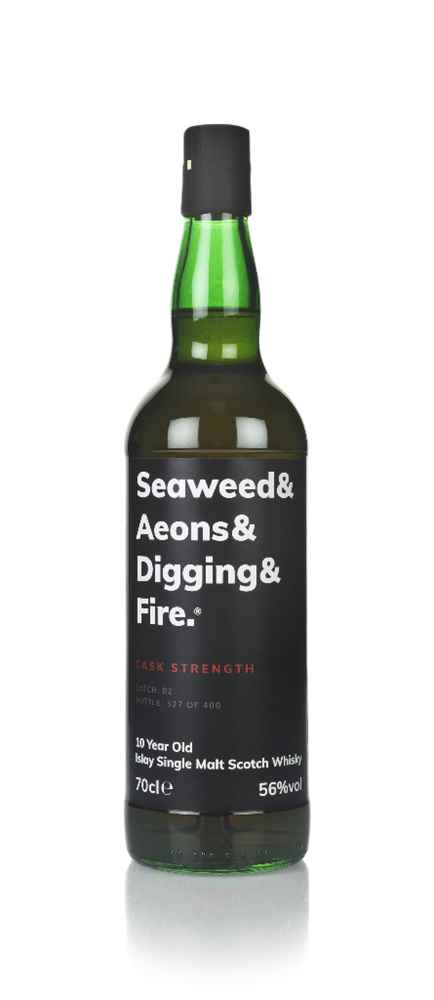 Seaweed & Aeons & Digging & Fire 10 Year Old Cask Strength (Batch 02)
