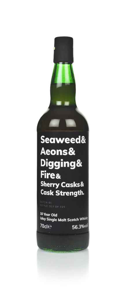 Seaweed & Aeons & Digging & Fire & Sherry Casks & Cask Strength 10 Year Old (Batch 01)