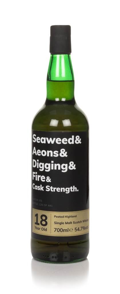 Seaweed & Aeons & Digging & Fire & Cask Strength 18 Year Old (Batch 03) product image